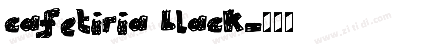 cafetiria black字体转换 cafetiria black字体转换